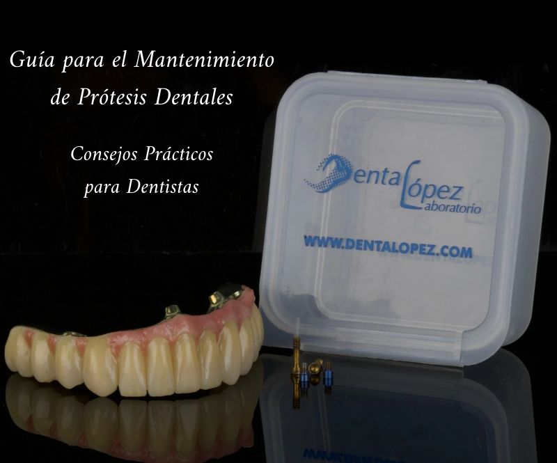 Guía para el Mantenimiento de Prótesis Dentales